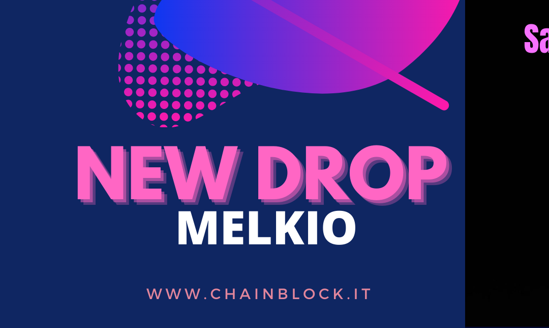 Chainblock ART presenta MELKIO