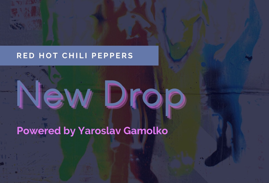 Yaroslav Gamolko si ispira ai Red Hot Chili Peppers